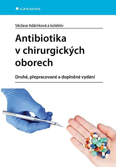 Antibiotika v chirurgických oborech, druhé přeprac. vydání