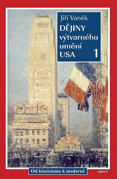 Dějiny výtvarného umění USA 1. Od klasicismu k moderně
