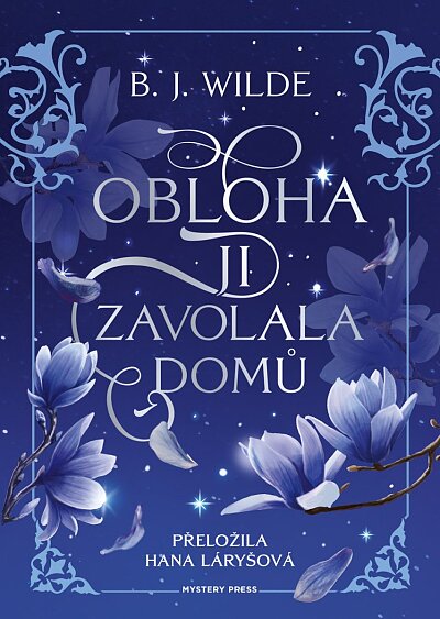 Obloha ji zavolala domů