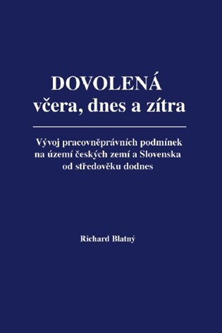 Dovolená včera, dnes a zítra