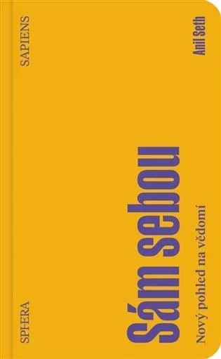 Sám sebou Nový pohled na vědomí