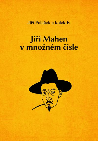 Jiří Mahen v množném čísle