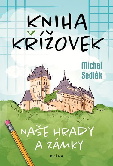 Kniha křížovek. Naše hrady a zámky
