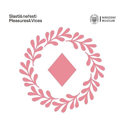 Slasti & neřesti Pleasures & Vices