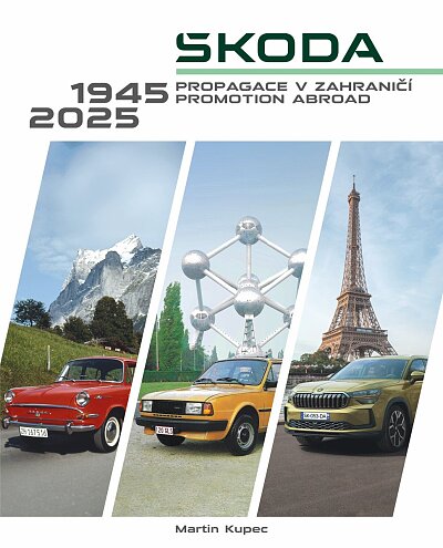 Škoda 1945 až 2025 Propagace v zahraničí Promotion Abroad