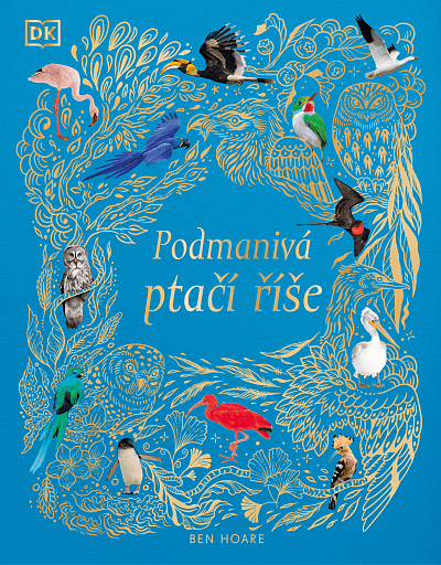 Podmanivá ptačí říše