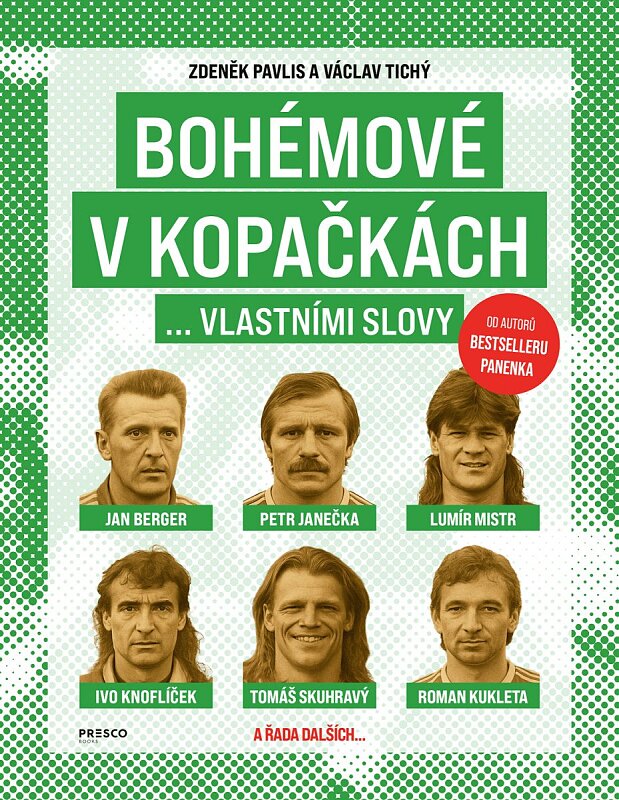 Bohémové v kopačkách... vlastními slovy