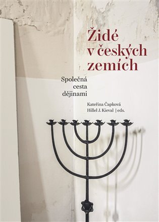 Židé v českých zemích. Společná cesta dějinami