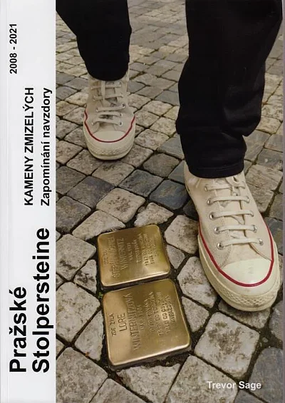 Pražské stolpersteine: Kameny zmizelých - Svazek II - zapomínání navzdory. 2022-2024.