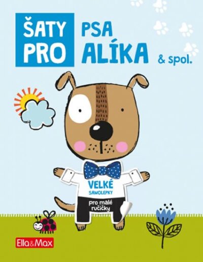 Šaty pro psa Alíka & spol.: Velké samolepky pro malé ručičky