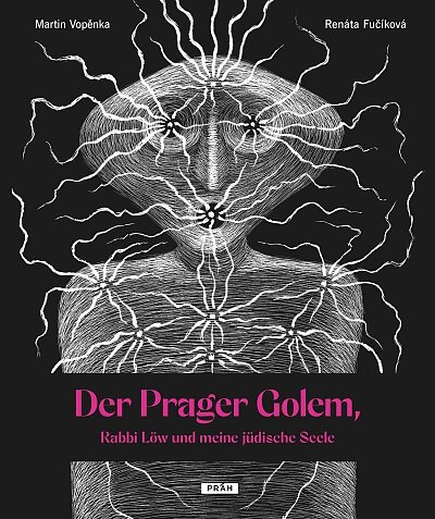Der Prager Golem, Rabbi Löw und meine jüdische Seele