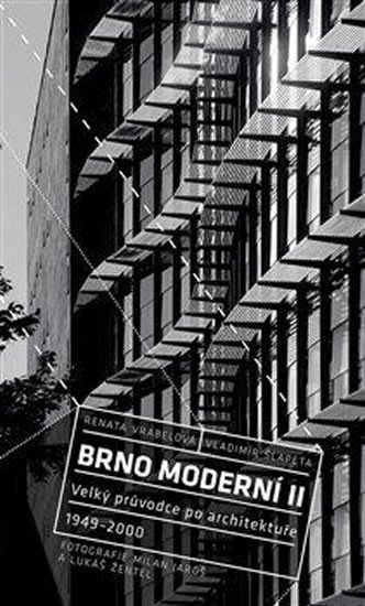 Brno moderní II Velký průvodce po architektuře 1949 - 2000
