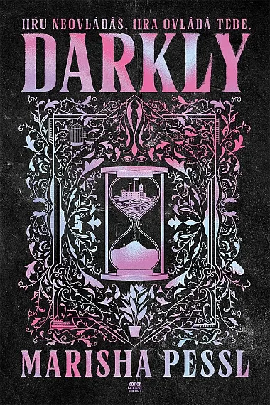 Darkly. Hru neovládáš, hra ovládá tebe