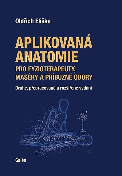 Aplikovaná anatomie pro fyzioterapeuty, maséry a příbuzné obory 2. vyd.