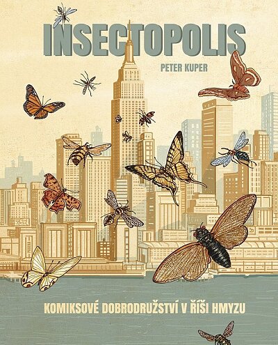 Insectopolis Komiksové dobrodružství v říši hmyzu