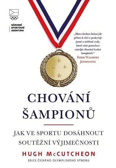 Chování šampionů. Jak ve sportu dosáhnout soutěžní výjimečnosti