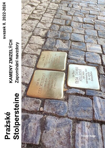 Pražské stolpersteine: Kameny zmizelých - Svazek II - zapomínání navzdory. 2022-2024.