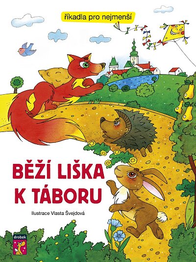Běží liška k Táboru říkadla pro nejmenší
