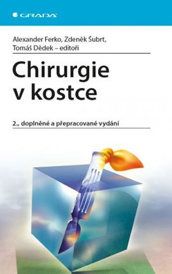 Chirurgie v kostce 2., doplněné a přepracované vydání