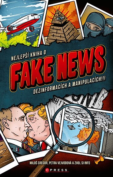 Nejlepší kniha o fake news, dezinformacích a manipulacích!!!