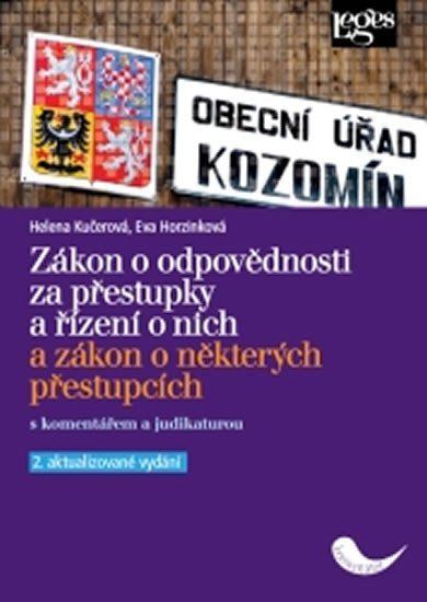 Zákon o odpovědnosti za přestupky a řízení o nich a zákon o některých přestupcích