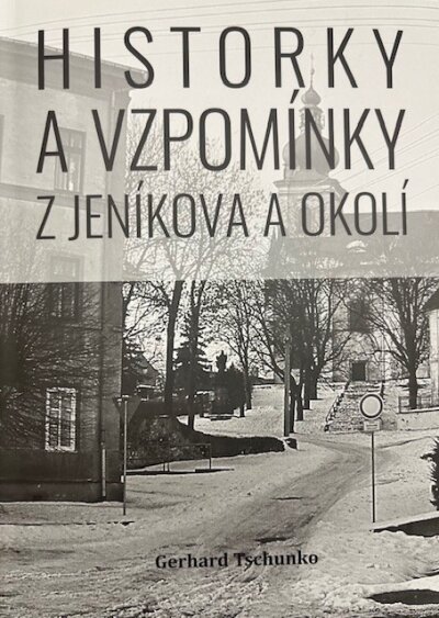 Historky a vzpomínky z Jeníkova a okolí