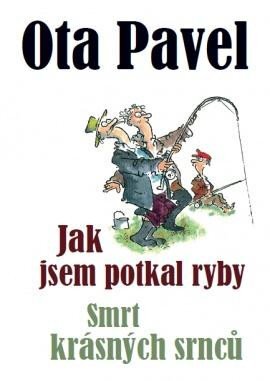 Jak jsem potkal ryby. Smrt krásných srnců 2.vyd.