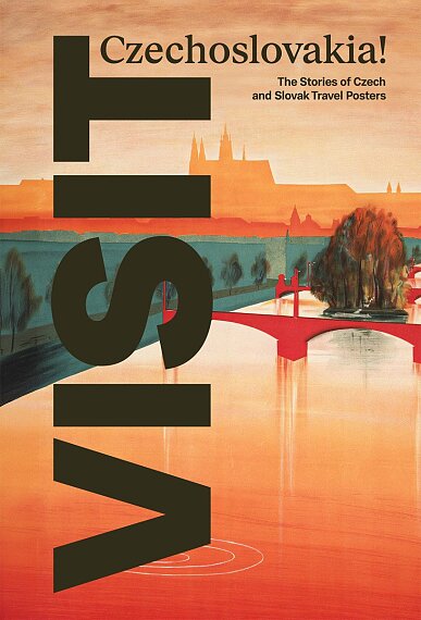 VISIT Czechoslovakia! The Stories of Czech and Slovak Travel Posters