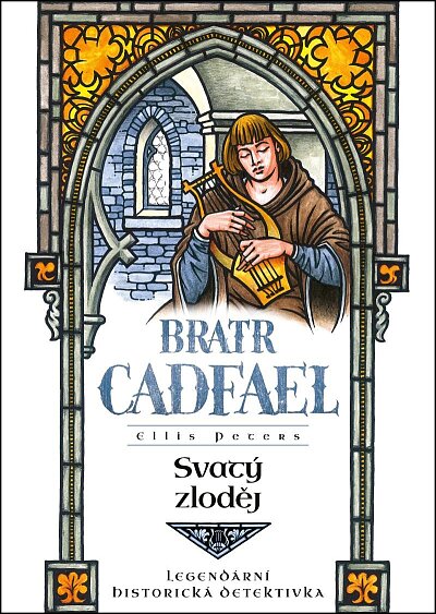 Svatý zloděj (Bratr Cadfael) /2. vydání