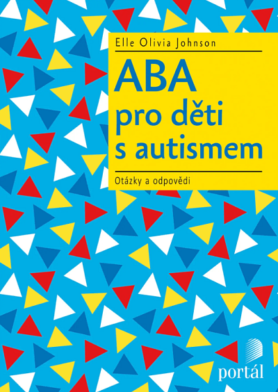 ABA pro děti s autismem. Otázky a odpovědi