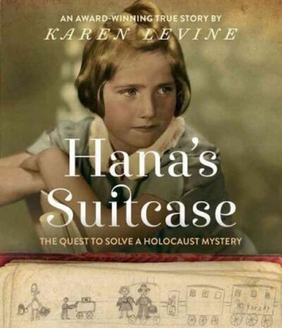 Hana's Suitcase - The Quest to Solve a Holocaust Mystery