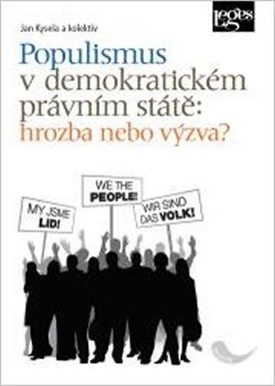 Populismus v demokratickém právním státě: hrozba nebo výzva?