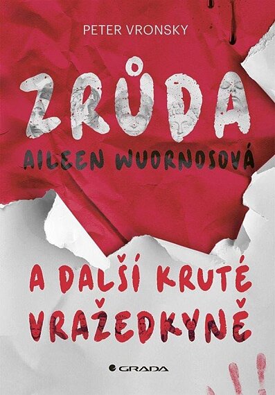 Zrůda Aileen Wuornosová