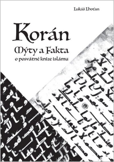 Korán Mýty a fakta o posvátné knize islámu
