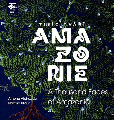 Tisíc tváří Amazonie A Thousand Faces of Amazonia