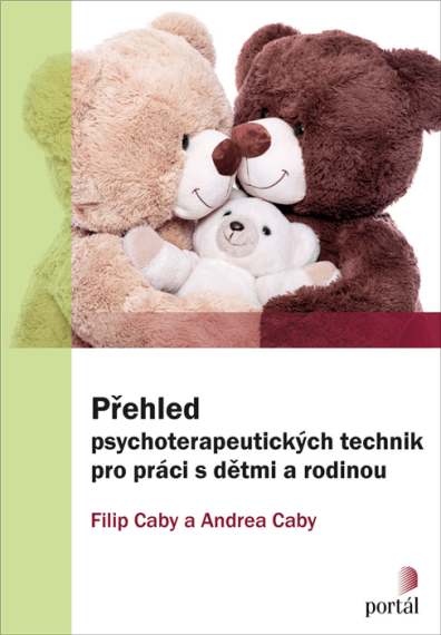 Přehled psychoterapuetických technik pro práci s dětmi a rodinou