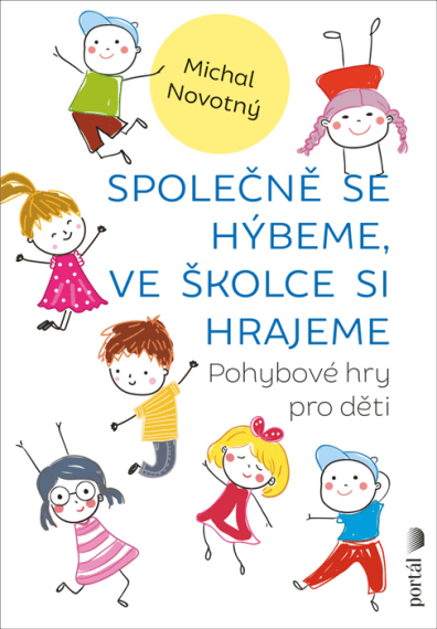Společně se hýbeme, ve školce si hrajeme