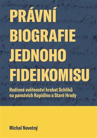 Právní biografie jednoho fideikomisu
