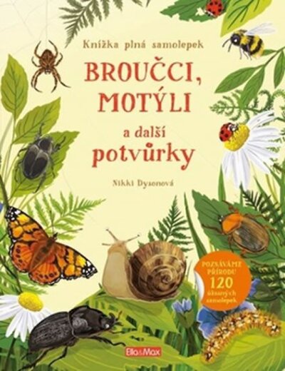 Broučci, motýli a další potvůrky. Knížka plná samolepek