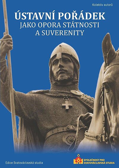 Ústavní pořádek jako opora státnosti a suverenity