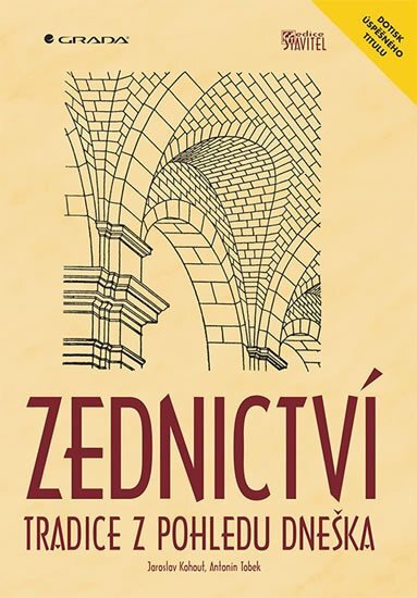 Zednictví. Tradice z pohledu dneška