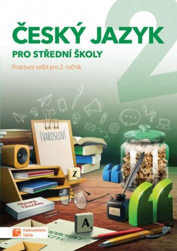 Český jazyk 2  pracovní sešit pro SŠ