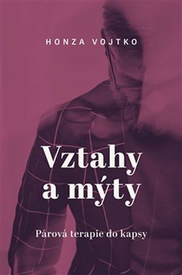 Vztahy a mýty. Párová terapie do kapsy