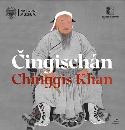 Čingischán - průvodce výstavou / Chinggis Khan - Exhibition Guide