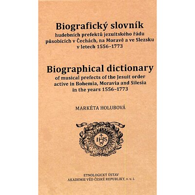 Biografický slovník hudebních prefektů jezuitského řádu působících v Čechách, na Moravě a ve Slezsku