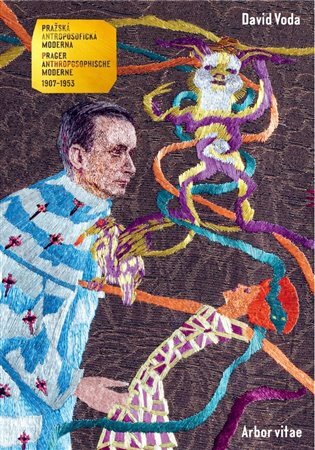 Pražská antroposofická moderna Prager Anthroposophische Moderne 1907 - 1953