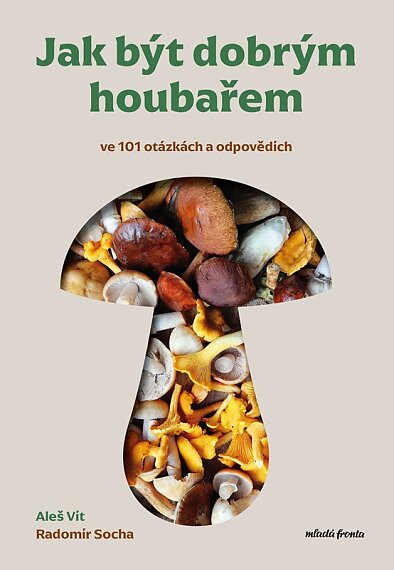 Jak být dobrým houbařem
