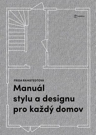 Manuál stylu a designu pro každý domov