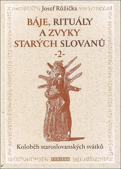 Báje, rituály a zvyky starých Slovanů 2