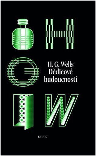 Dědicové budoucnosti. Sebrané povídky H. G. Wellse - sv. III
